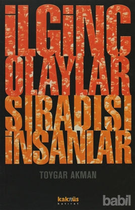 Picture of İlginç Olaylar Sıradışı İnsanlar