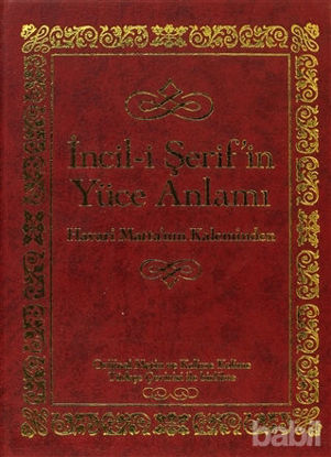 Picture of İncil-i Şerif’in Yüce Anlamı