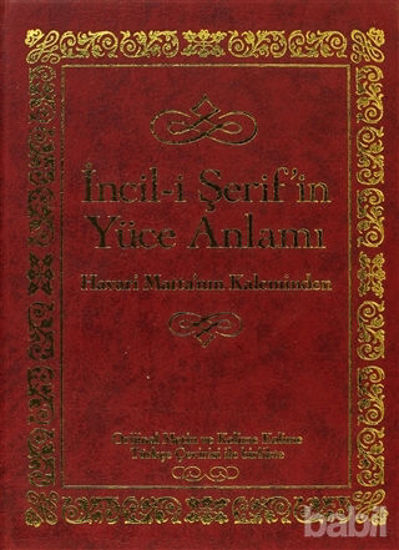 Picture of İncil-i Şerif’in Yüce Anlamı