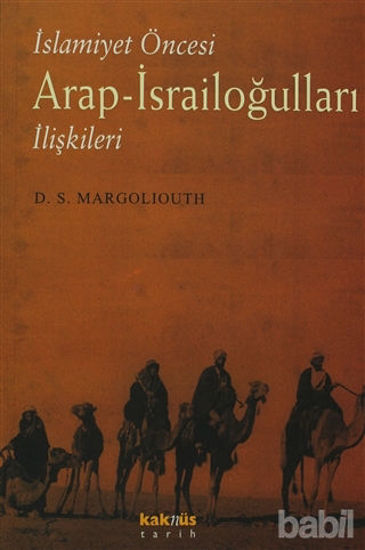 Picture of İslamiyet Öncesi Arap-İsrailoğulları İlişkileri