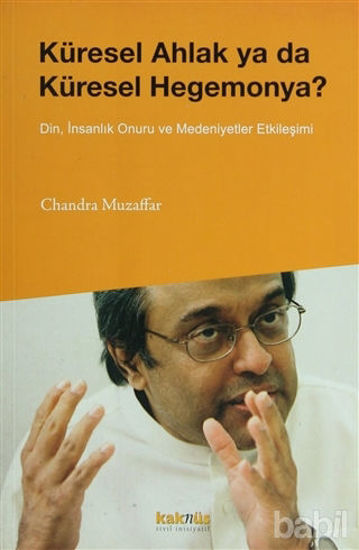 Picture of Küresel Ahlak ya da Küresel Hegemonya?