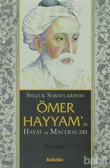 Picture of Selçuk Saraylarında Ömer Hayyam’ın Hayat ve Maceraları