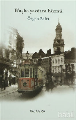 Picture of B’aşka Yazdım Hüznü