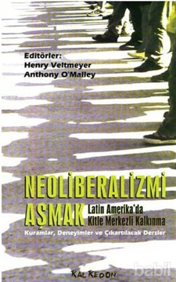 Picture of Neoliberalizmi Aşmak Latin Amerika’da Kitle Merkezli Kalkınma