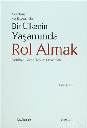 Picture of Sevdasıyla ve Kavgasıyla Bir Ülkenin Yaşamında Rol Almak
