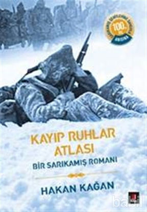 Picture of Kayıp Ruhlar Atlası - Bir Sarıkamış Romanı 1. Kitap