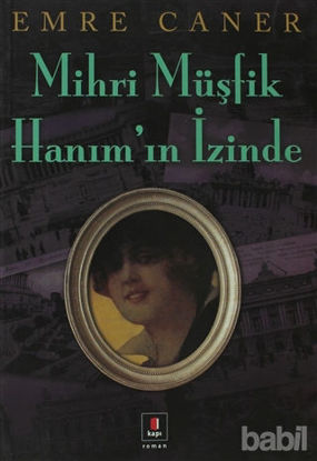Picture of Mihri Müşfik Hanım’ın İzinde