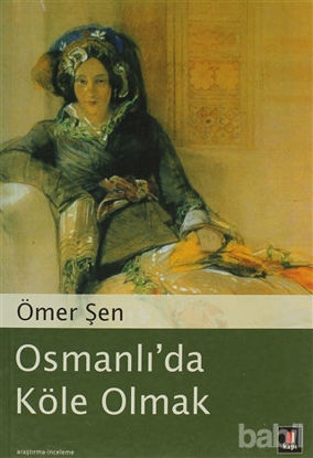 Picture of Osmanlı’da Köle Olmak