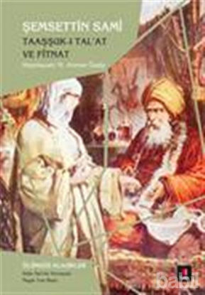 Picture of Taaşşuk-ı Tal’at ve Fitnat