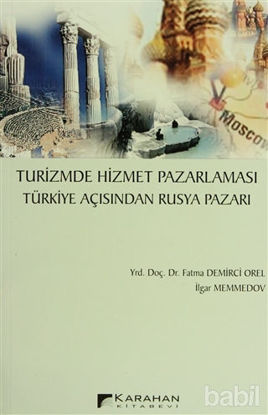 Picture of Turizmde Hizmet Pazarlaması  Türkiye Açısından Rusya Pazarı
