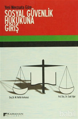 Picture of Yeni Mevzuata Göre Sosyal Güvenlik Hukukuna Giriş