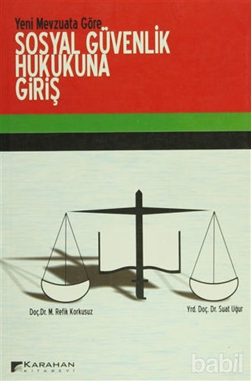 Picture of Yeni Mevzuata Göre Sosyal Güvenlik Hukukuna Giriş