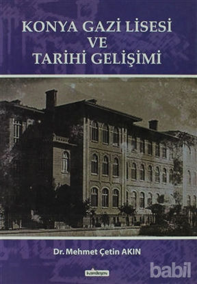 Picture of Konya Gazi Lisesi ve Tarihi Gelişimi