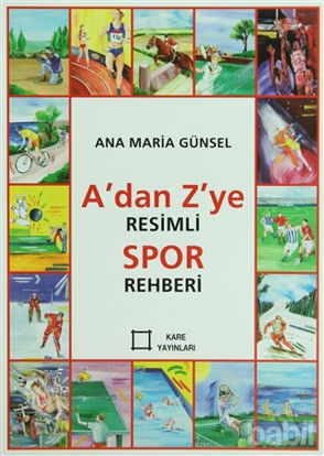 Picture of A’dan Z’ye Resimli Spor Rehberi