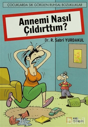 Picture of Annemi Nasıl Çıldırttım?