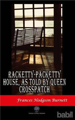 Picture of Racketty-Packetty House, As Told By Queen Crosspatch
