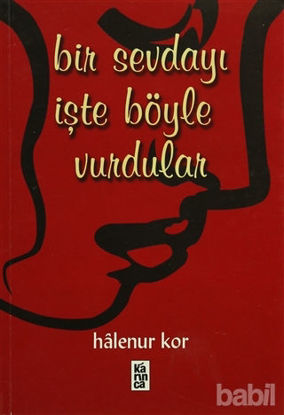 Picture of Bir Sevdayı İşte Böyle Vurdular