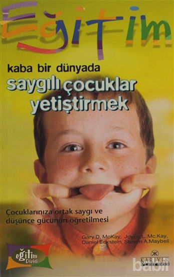 Picture of Kaba Bir Dünyada Saygılı  Çocuklar Yetiştirmek