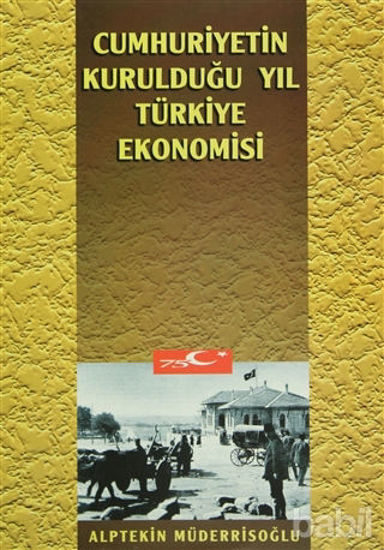 Picture of Cumhuriyetin Kurulduğu Yıl Türkiye Ekonomisi