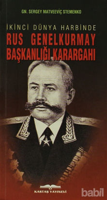 Picture of İkinci Dünya Harbinde Rus Genelkurmay Başkanlığı Karargahı