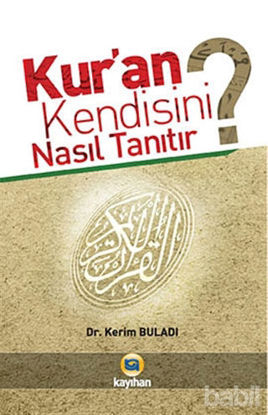 Picture of Kur’an Kendisini Nasıl Tanıtır?