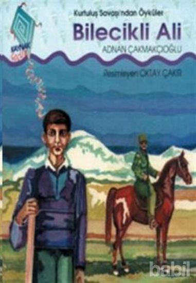 Picture of Bilecikli Ali Kurtuluş Savaşı’ndan Öyküler