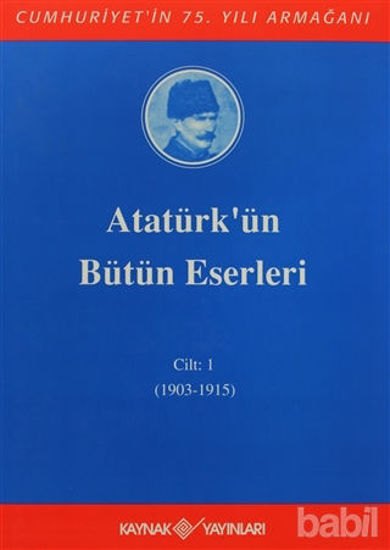 Picture of Atatürk'ün Bütün Eserleri Cilt: 1 (1903 - 1915)