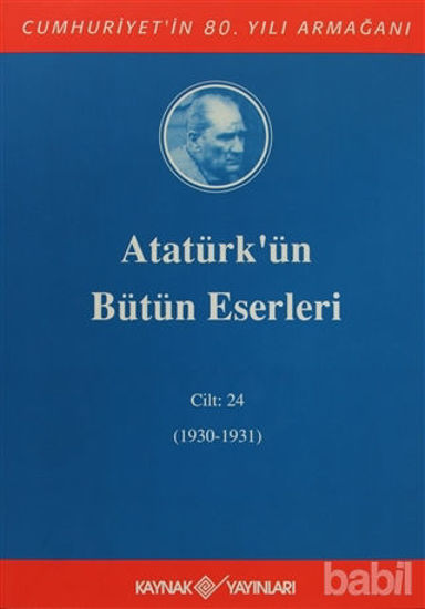 Picture of Atatürk'ün Bütün Eserleri Cilt: 24 (1930 - 1931)