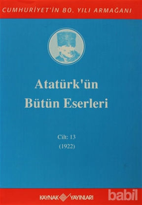 Picture of Atatürk'ün Bütün Eserleri Cilt: 13 (1922)