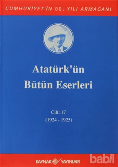 Picture of Atatürk'ün Bütün Eserleri Cilt: 17  (1924 - 1925)