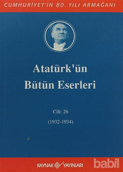 Picture of Atatürk'ün Bütün Eserleri Cilt: 26 (1932 - 1934)