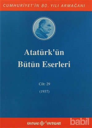 Picture of Atatürk'ün Bütün Eserleri Cilt: 29 (1937)