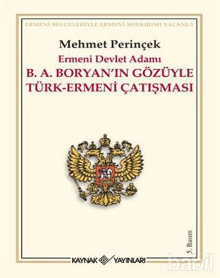 Picture of Ermeni Devlet Adamı B. A. Boryan’ın Gözüyle Türk-Ermeni Çatışması