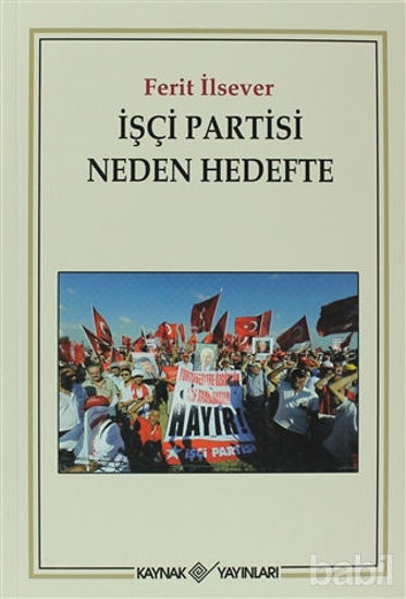 Picture of İşçi Partisi Neden Hedefte
