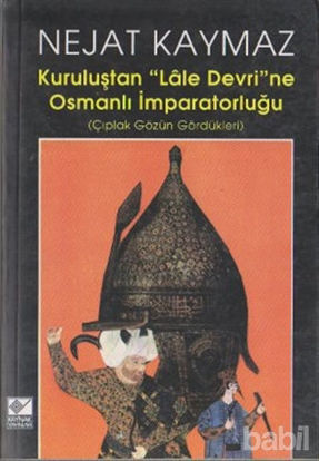 Picture of Kuruluştan Lale Devri’ne Osmanlı İmparatorluğu