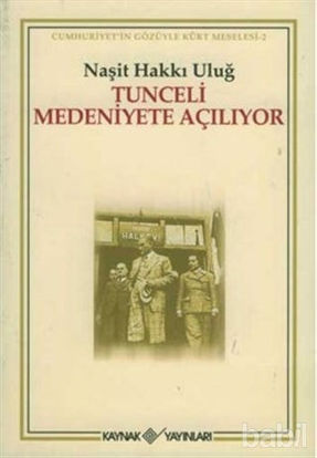 Picture of Tunceli Medeniyete Açılıyor