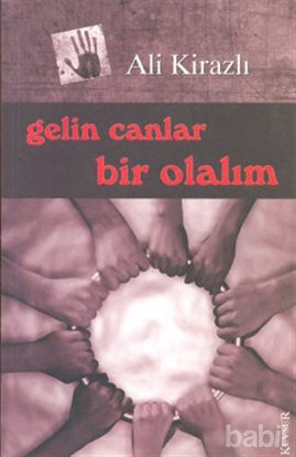 Picture of Gelin Canlar Bir Olalım