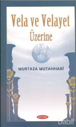 Picture of Vela ve Velayet Üzerine