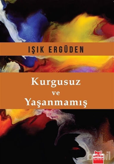Picture of Kurgusuz ve Yaşanmamış