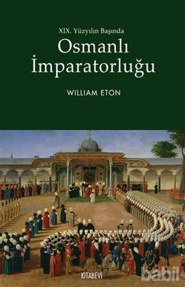 Picture of 19. Yüzyılın Başında Osmanlı İmparatorluğu