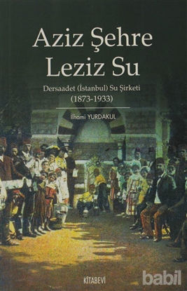 Picture of Aziz Şehre Leziz Su