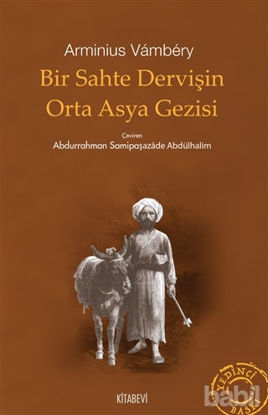 Picture of Bir Sahte Dervişin Orta Asya Gezisi