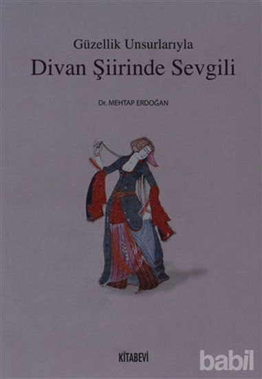 Picture of Güzellik Unsurlarıyla Divan Şiirinde Sevgili