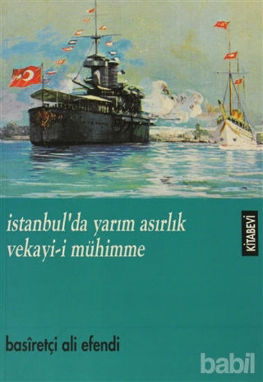 Picture of İstanbul’da Yarım Asırlık Vekayi-i Mühimme