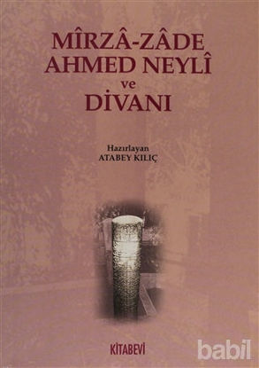 Picture of Mirza-zade Ahmed Neyli ve Divanı