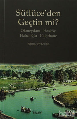 Picture of Sütlüce’den Geçtin mi?