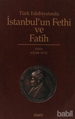 Picture of Türk Edebiyatında İstanbul’un Fethi ve Fatih