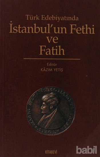 Picture of Türk Edebiyatında İstanbul’un Fethi ve Fatih