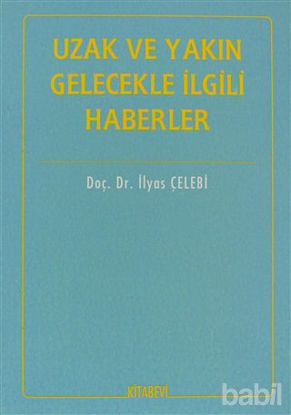 Picture of Uzak ve Yakın Gelecekle İlgili Haberler