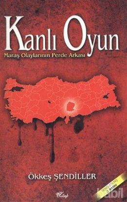Picture of Kanlı Oyun - Maraş Olaylarının Perde Arkası